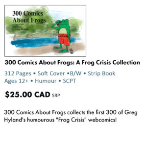 300 Comics About Frogs: A Frog Crisis Collection