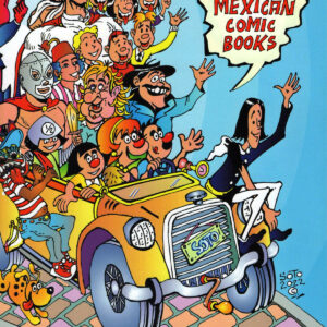 A Journey Through Mexican Comics Volume #1