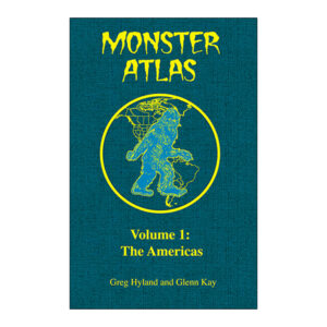 Monster Atlas Volume 1: The Americas
