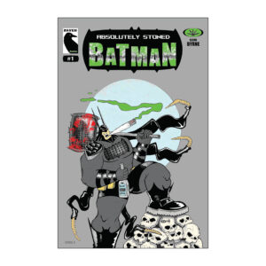 Absolutely Stoned Batman #1