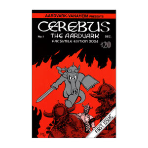 Cerebus the Aardvark First Issue Facsimile Edition 2024