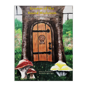 Gnomes of the Round  Mushroom : Valour and  Virtue in the Wooded Realm