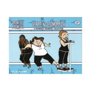 Promises Promises #1: Starting Tomorrow